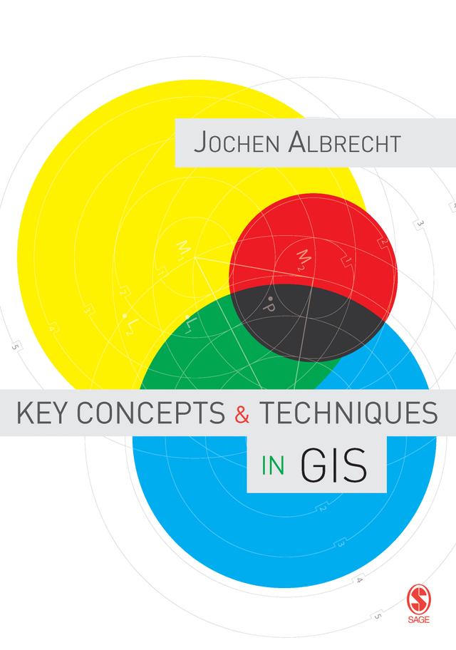 Key Concepts and Techniques in GIS by Jochen Albrecht