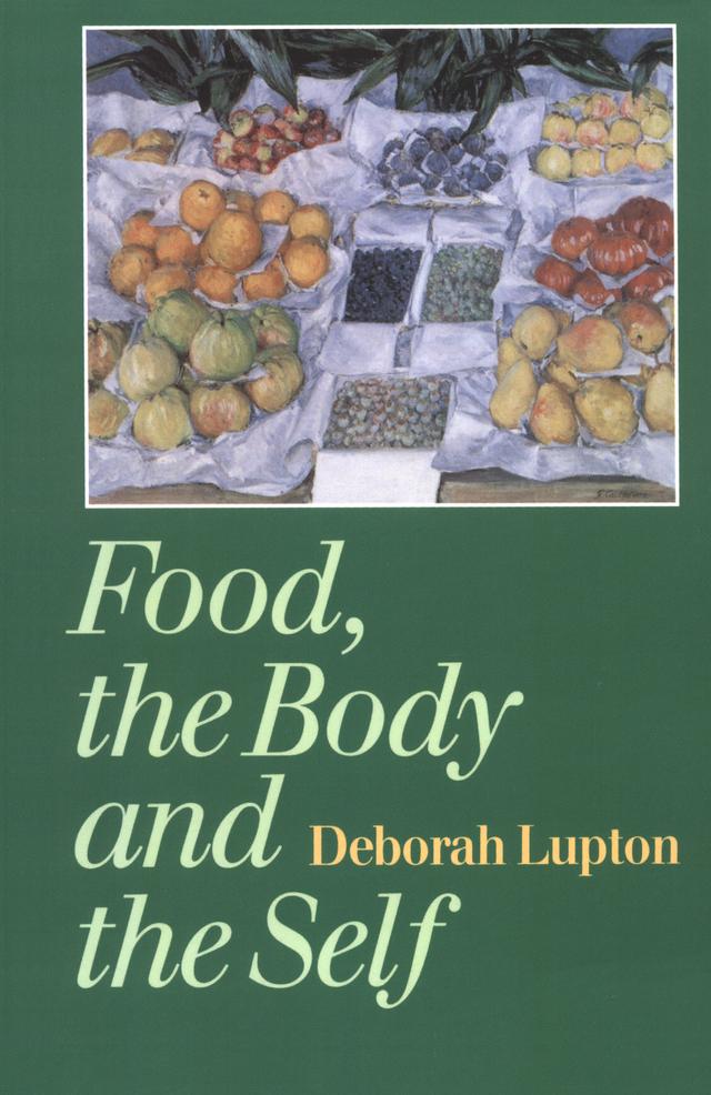 Food, the Body and the Self by Deborah Lupton