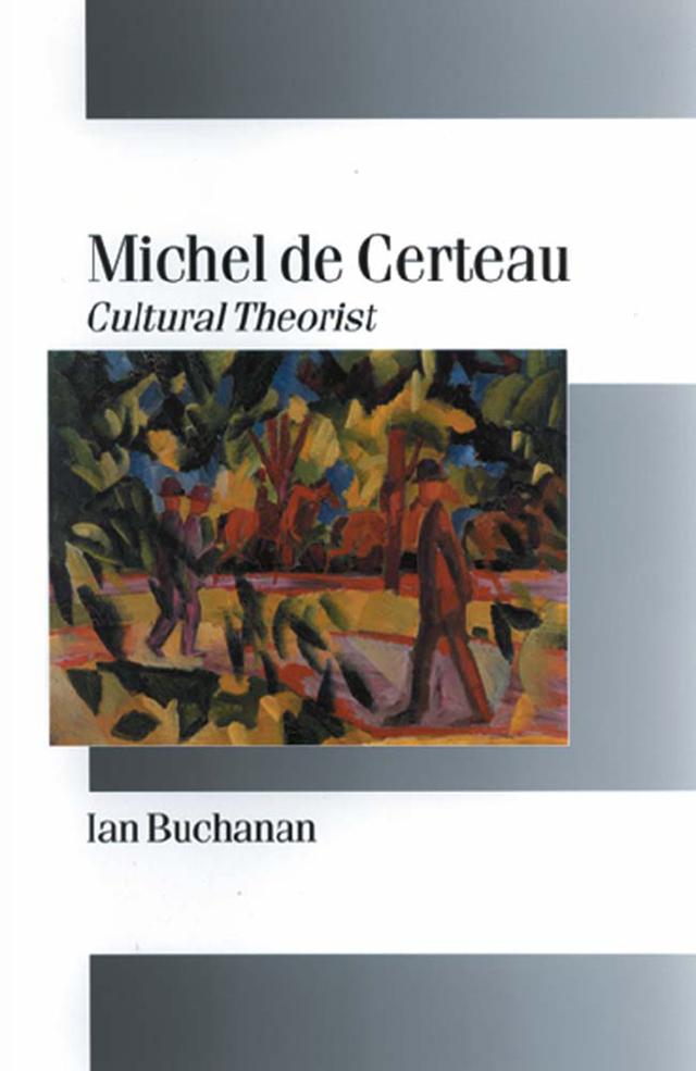Michel de Certeau by Ian Buchanan