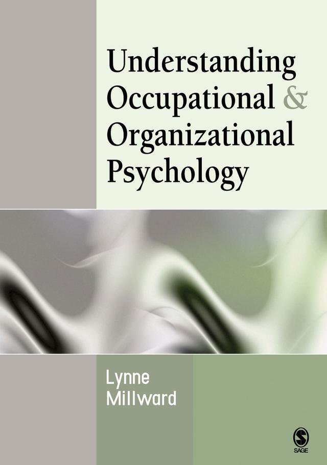 Understanding Occupational & Organizational Psychology by Lynne J Millward