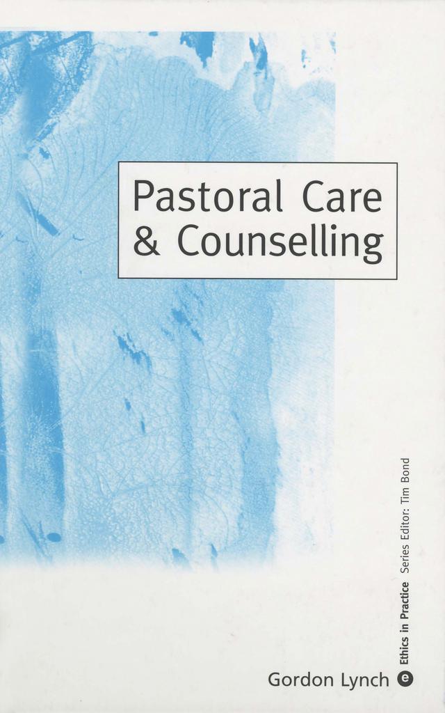 Pastoral Care & Counselling by Gordon Lynch