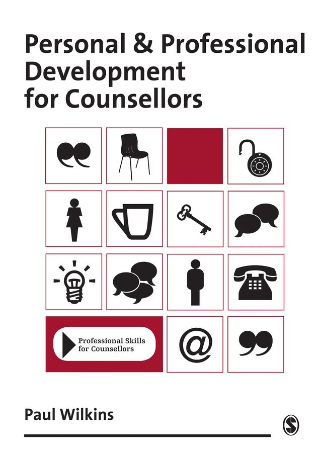 Personal and Professional Development for Counsellors by Paul Wilkins