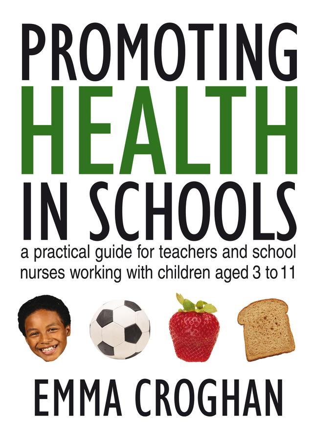 Promoting Health in Schools by Emma Croghan