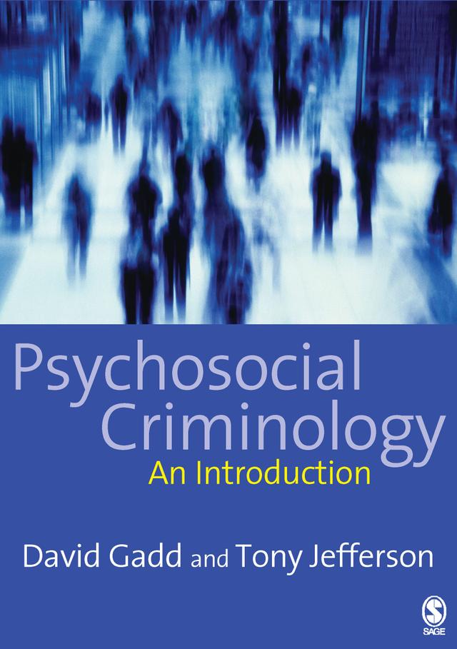 Psychosocial Criminology by David Gadd