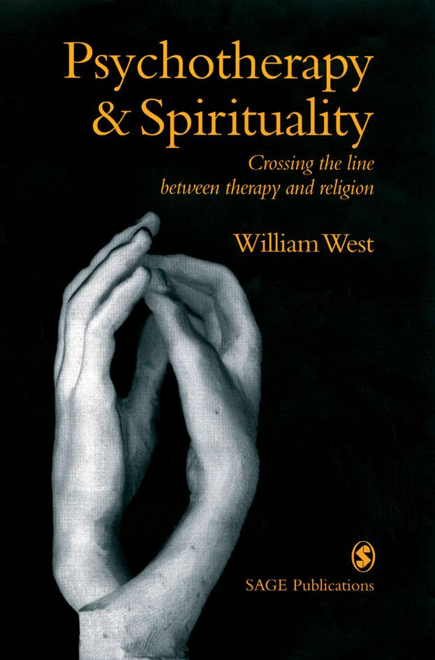 Psychotherapy & Spirituality by William West