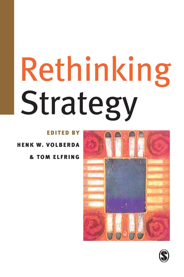 Rethinking Strategy by Henk W Volberda