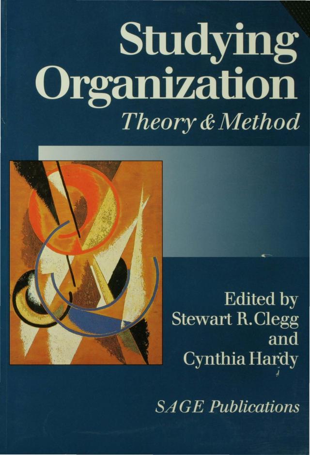 Studying Organization by Stewart R Clegg