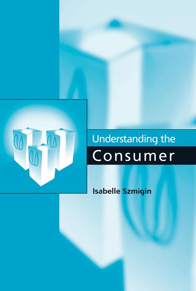 Understanding the Consumer by Isabelle Szmigin