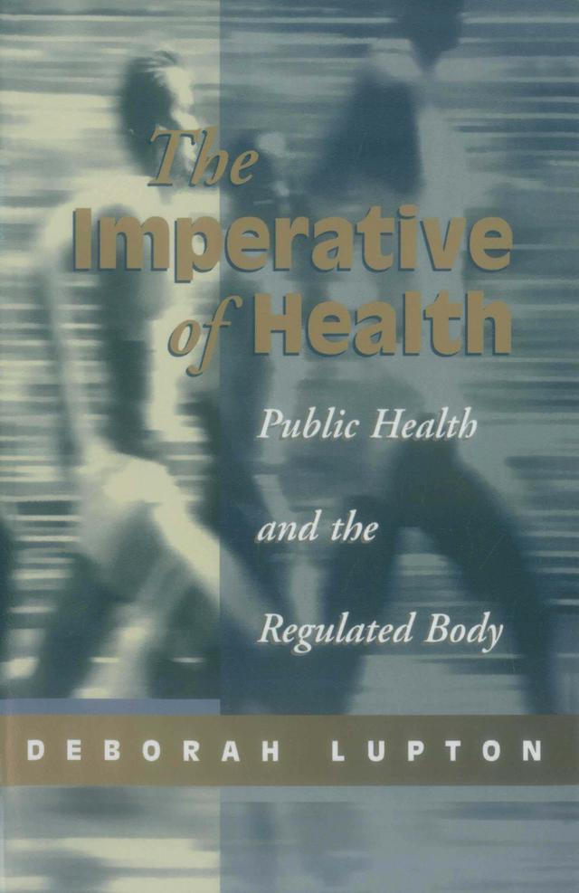 The Imperative of Health by Deborah Lupton