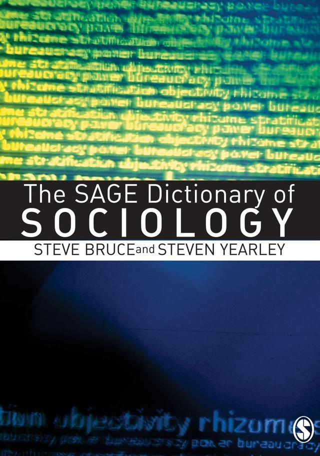 The SAGE Dictionary of Sociology by Steve Bruce
