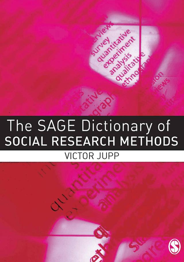 The SAGE Dictionary of Social Research Methods by Victor Jupp