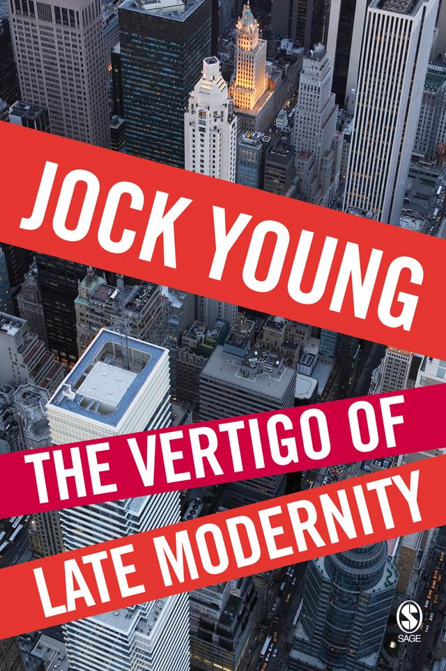 The Vertigo of Late Modernity by Jock Young