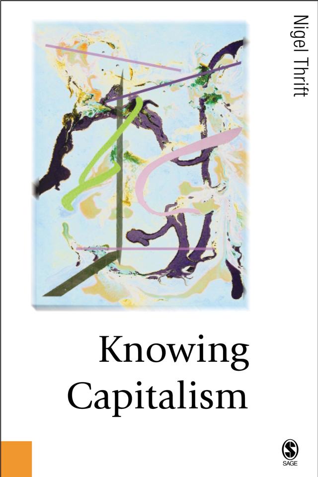 Knowing Capitalism by Nigel Thrift