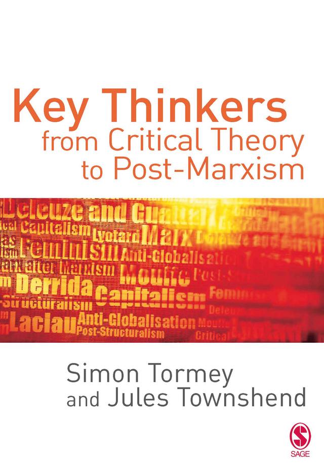 Key Thinkers from Critical Theory to Post-Marxism by Simon Tormey