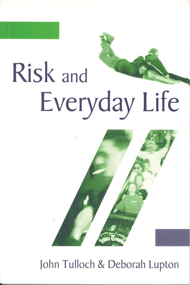 Risk and Everyday Life by John Tulloch
