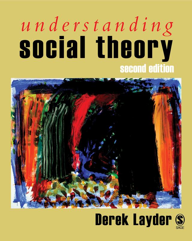 Understanding Social Theory by Derek Layder