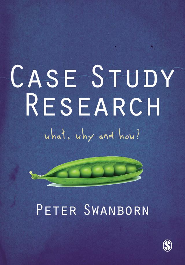 Case Study Research by Peter Swanborn