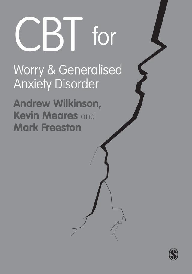 CBT for Worry and Generalised Anxiety Disorder by Andrew Wilkinson