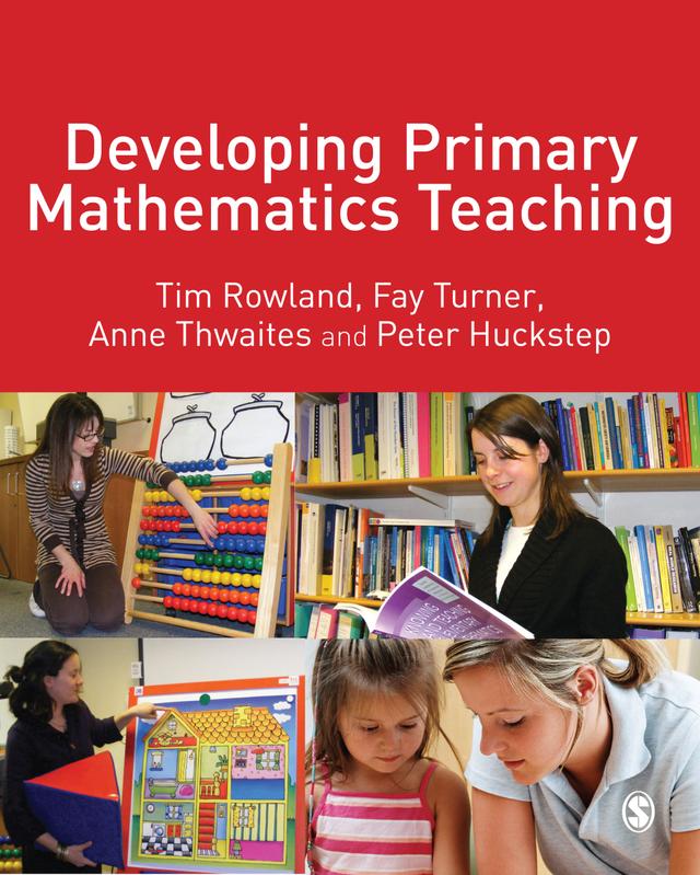 Developing Primary Mathematics Teaching by Tim Rowland