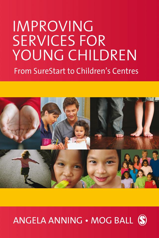 Improving Services for Young Children by Angela Anning