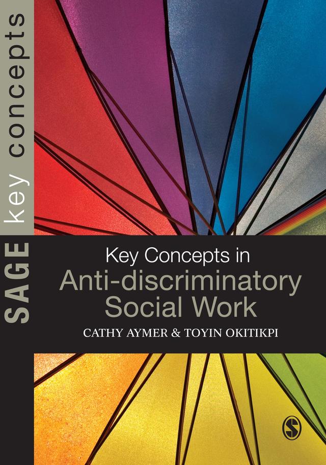 Key Concepts in Anti-Discriminatory Social Work by Toyin Okitikpi
