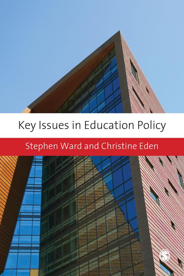 Key Issues in Education Policy by Stephen Ward