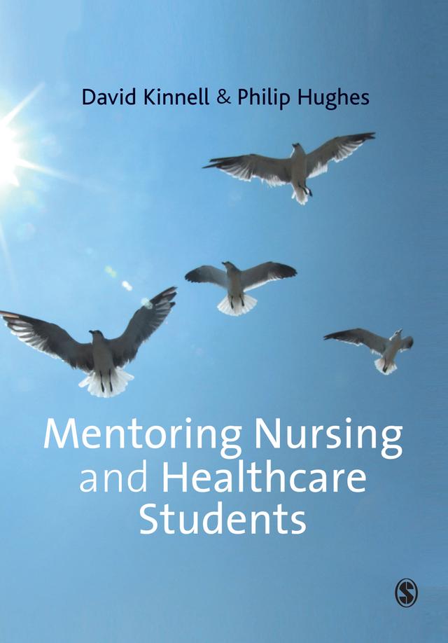 Mentoring Nursing and Healthcare Students by David Kinnell