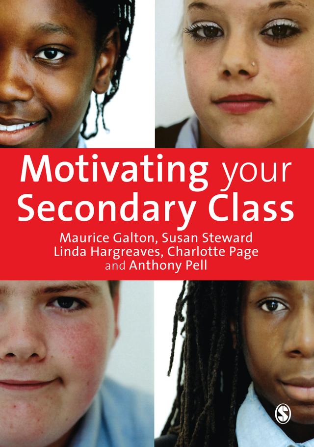 Motivating Your Secondary Class by Maurice Galton
