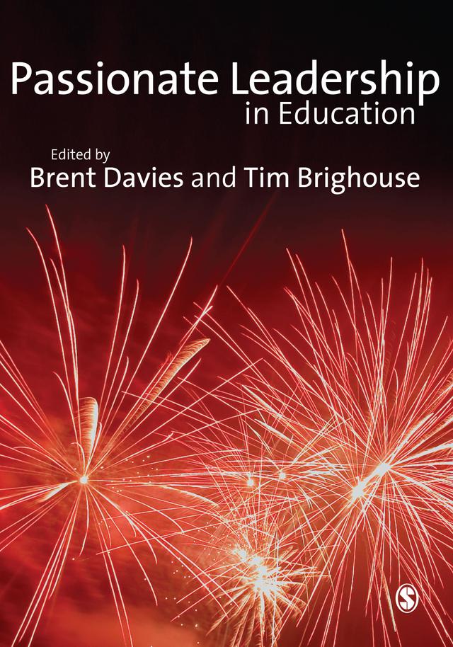 Passionate Leadership in Education by Brent Davies