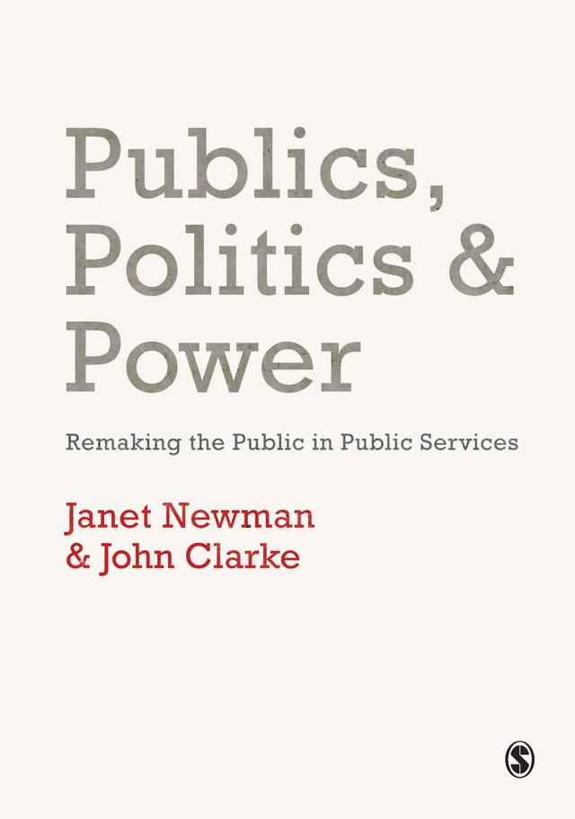 Publics, Politics and Power by Janet Newman