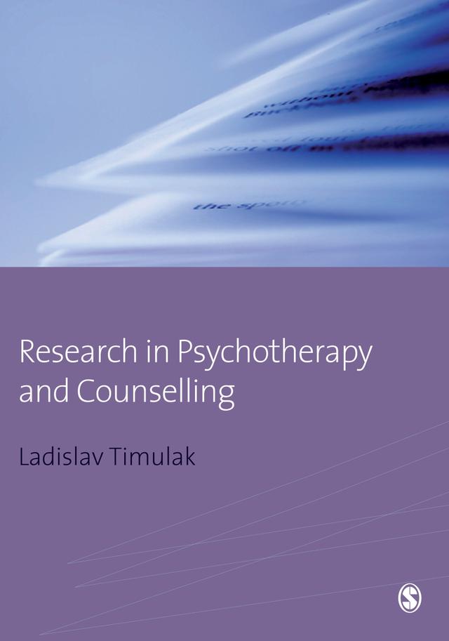 Research in Psychotherapy and Counselling by Ladislav Timulak