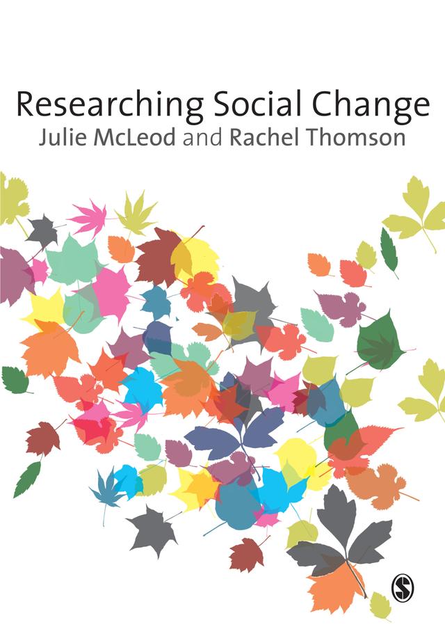Researching Social Change by Julie McLeod