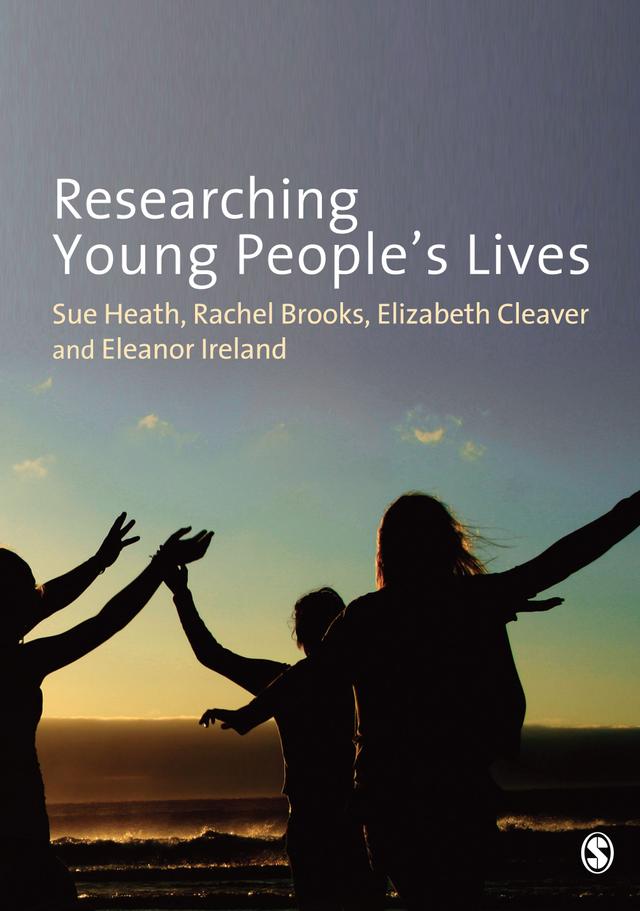 Researching Young People′s Lives by Sue Heath