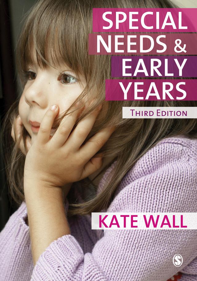 Special Needs and Early Years by Kate Wall