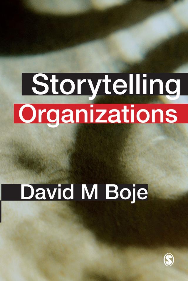 Storytelling Organizations by David M Boje
