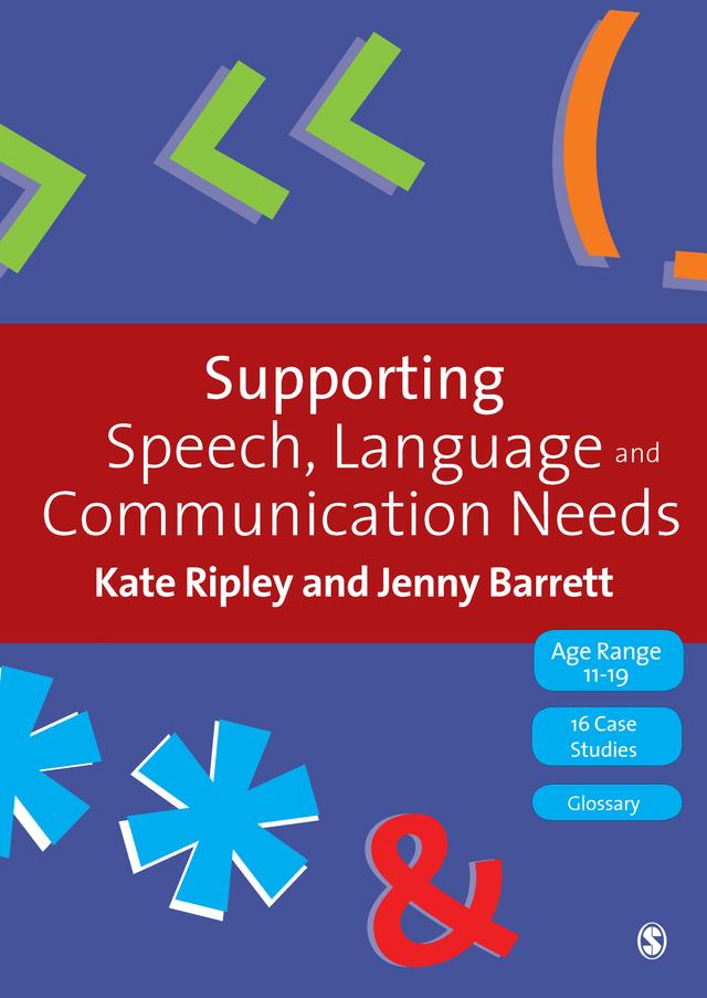 Supporting Speech, Language & Communication Needs by Kate Ripley