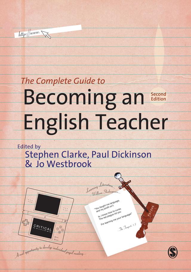 The Complete Guide to Becoming an English Teacher by Stephen Clarke