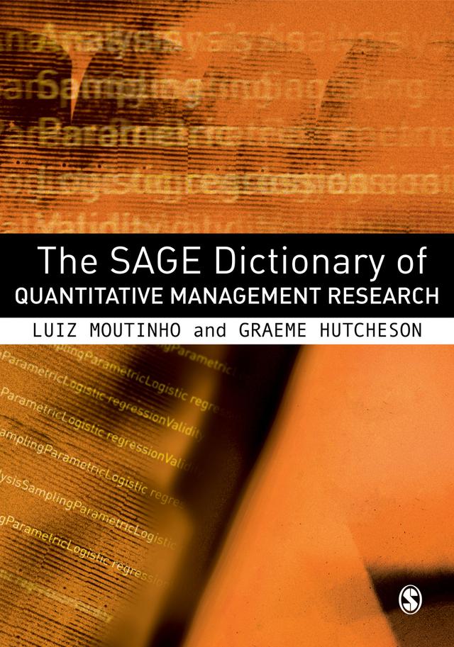 The SAGE Dictionary of Quantitative Management Research by Luiz Moutinho