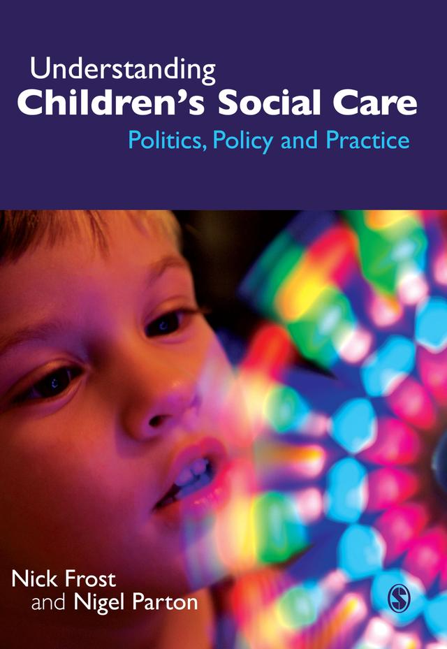 Understanding Children′s Social Care by Nick Frost