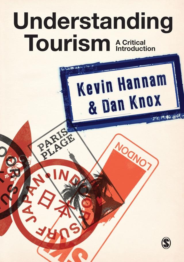 Understanding Tourism by Kevin Hannam