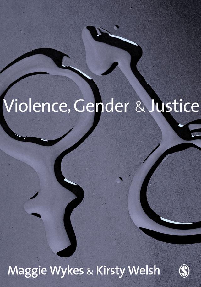 Violence, Gender and Justice by Maggie Wykes