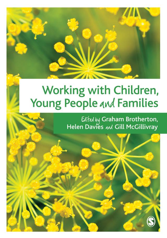 Working with Children, Young People and Families by Graham Brotherton