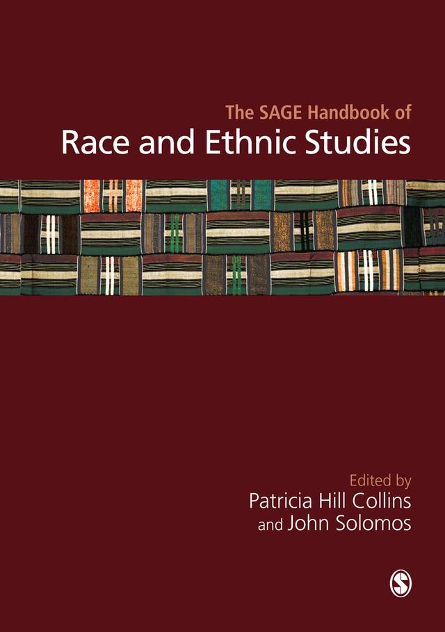 The SAGE Handbook of Race and Ethnic Studies by Patricia Hill Collins