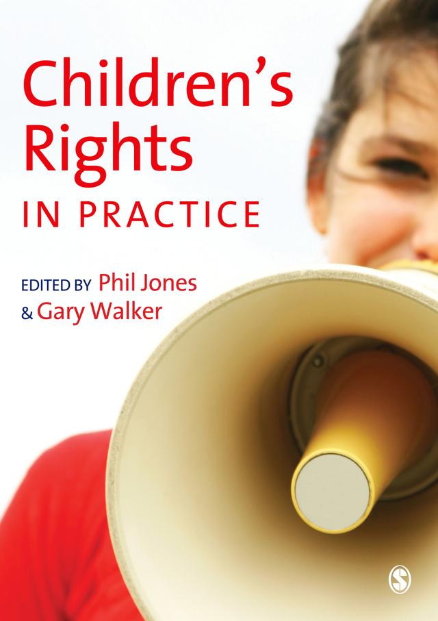 Children′s Rights in Practice by Phil Jones