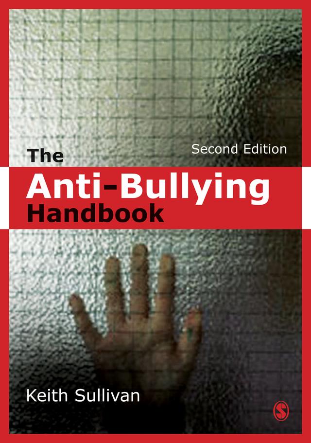 The Anti-Bullying Handbook by Keith Sullivan