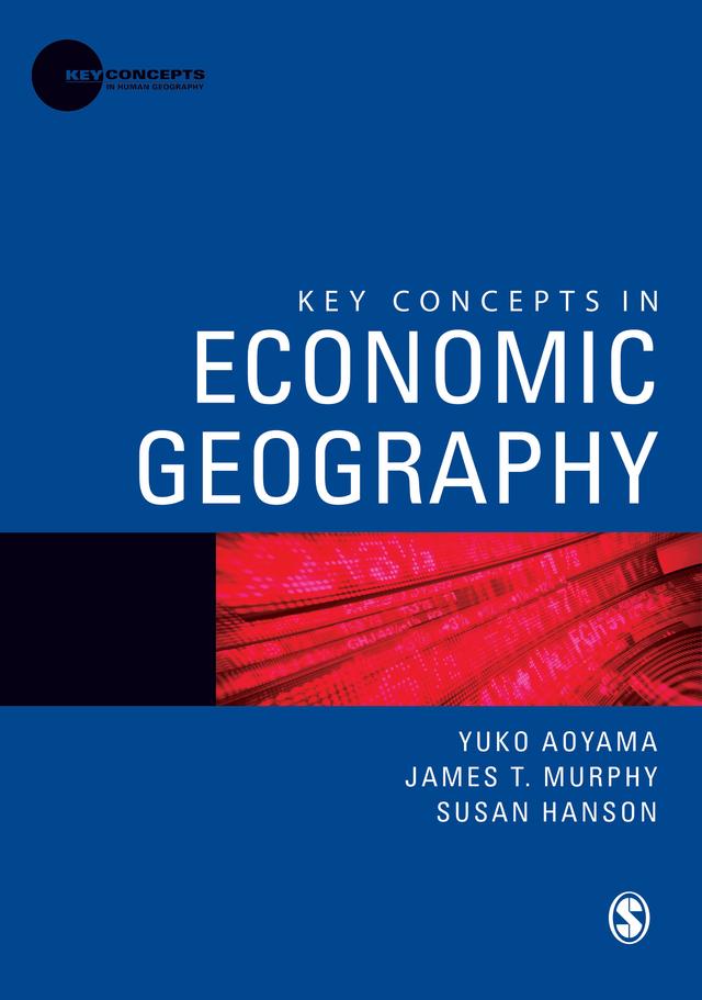 Key Concepts in Economic Geography by Yuko Aoyama