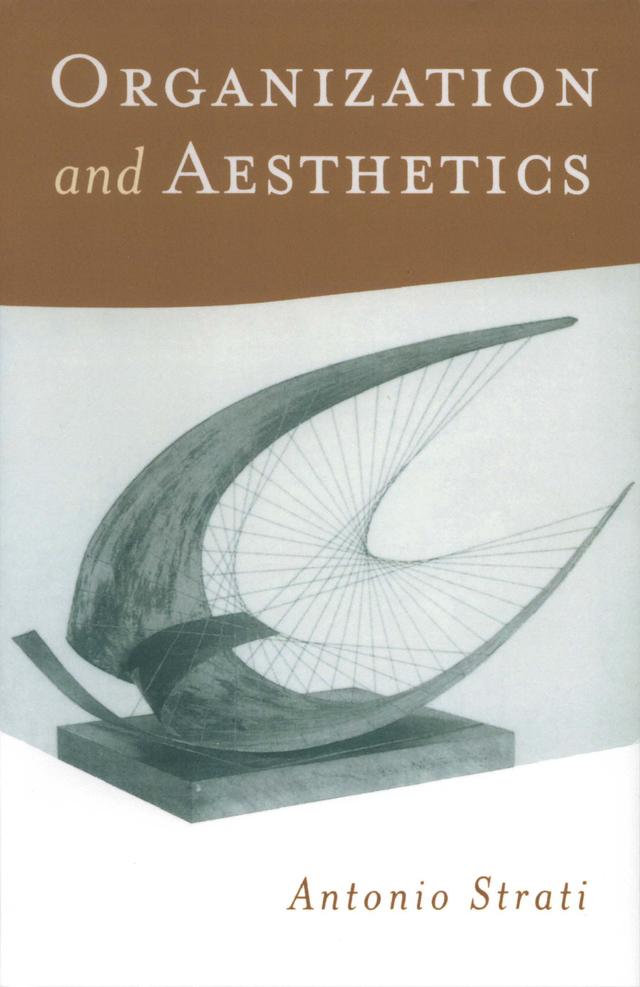 Organization and Aesthetics by Antonio Strati