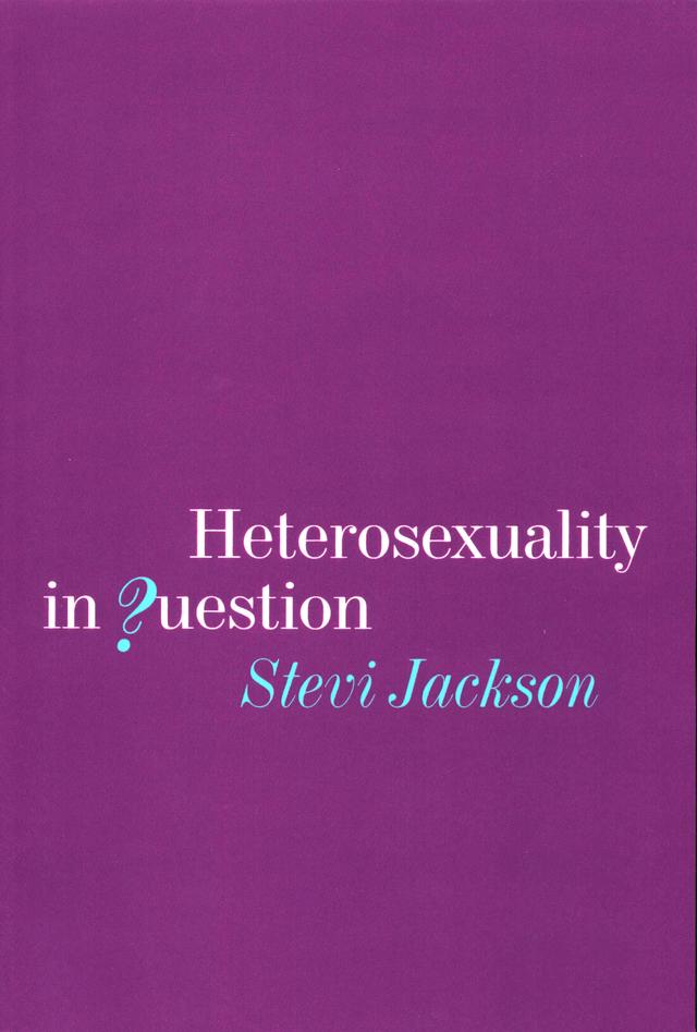 Heterosexuality in Question by Stevi Jackson