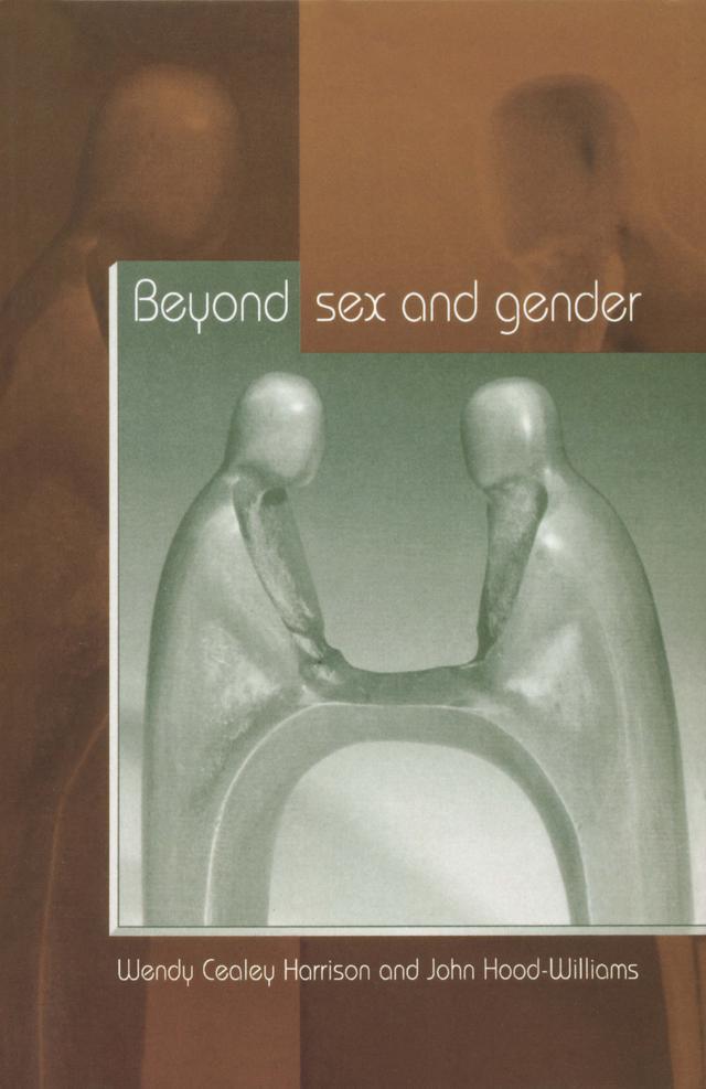 Beyond Sex and Gender by Wendy Cealey Harrison