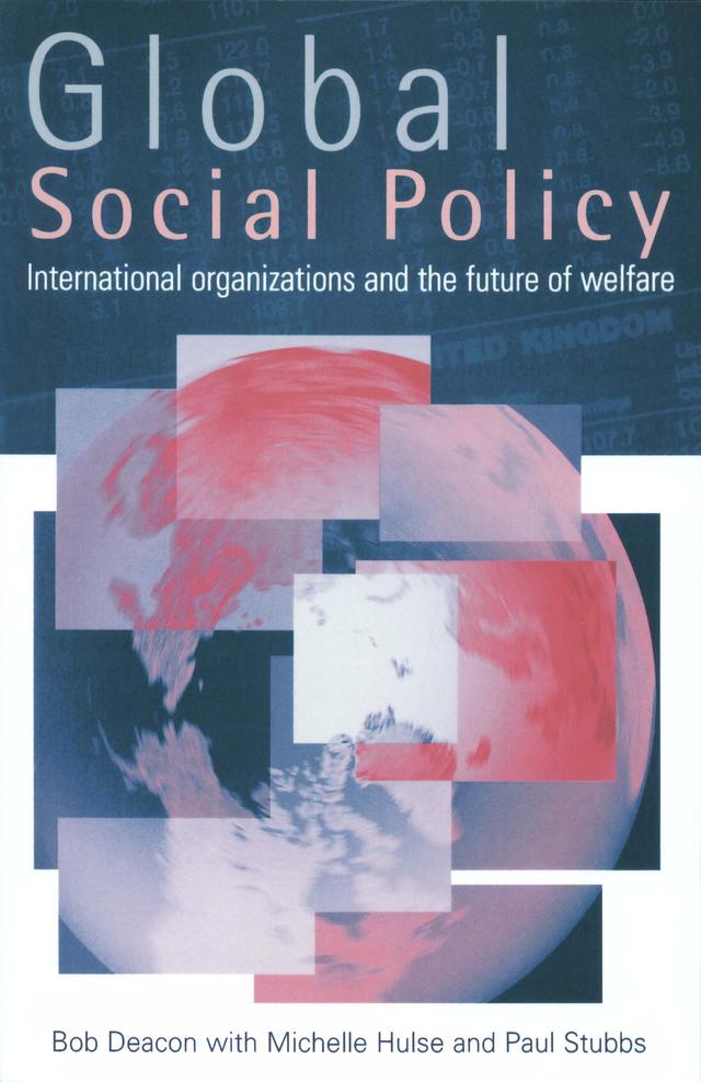 Global Social Policy by Bob Deacon